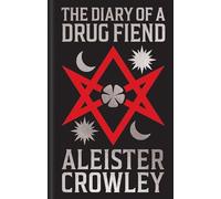 The Diary of a Drug Fiend: Gilded Pocket Edition (Arcturus Ornate Classics)