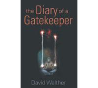 The Diary of a Gatekeeper