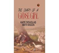 The Diary of a Goose Girl