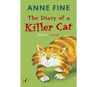 The Diary of a Killer Cat: (The Killer Cat)