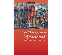 The Diary of a Madman and Other Stories (Signet Classics)