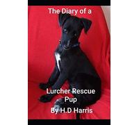 The Diary of a Rescue Lurcher
