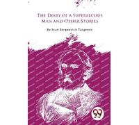 The Diary of a Superfluous Man and Other Stories