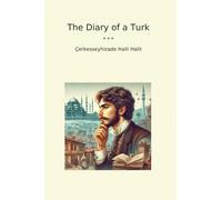 The Diary of a Turk (Classic Books)