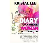 The Diary of A Whole Woman: A Biblical Expose'
