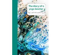 The diary of a yoga teacher, today´s good mood is sponsored by yoga: Journal your journey: reflect on your yoga practice, studies and teaching!