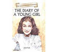 The Diary of a Young Girl Om Illustrated Classics