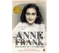 The Diary of a Young Girl: The Definitive Edition of the World's Most Famous Diary
