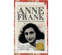 The Diary of a Young Girl: The Definitive Edition of the World's Most Famous Diary