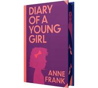 The Diary of A Young Girl: Wilco Classics Sprayed Edge Premium Hardback Edition