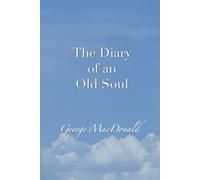 The Diary of an Old Soul (Annotated): Deluxe Edition