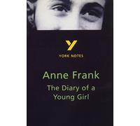 The Diary of Anne Frank: York Notes for GCSE