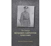 The Diary of Benjamin Carpenter, Tank Corps