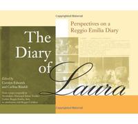 The Diary of Laura: Perspectives on the Reggio Emilia Diary