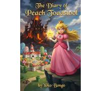 The Diary of Peach Toadstool