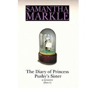 The Diary of Princess Pushy's Sister