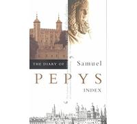 [The Diary of Samuel Pepys: Index v. 11: A New and Complete Transcription] (By: Samuel Pepys) [published: March, 2001]