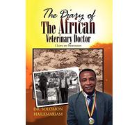 The Diary of the African Veterinary Doctor