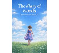 The diary of words: The diary of just words...!?