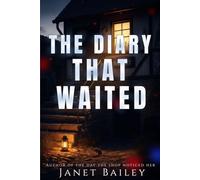 The diary that waited