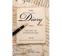 The Diary: The Epic of Everyday Life