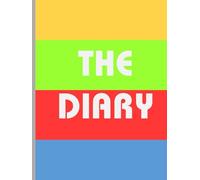 The Diary: Your Story Starts Here