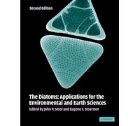 The Diatoms: Applications for the Environmental and Earth Sciences
