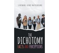 The Dichotomy : Facts and Perceptions