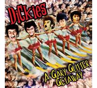 The Dickies - A Gary Glitter Getaway [VINYL]