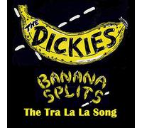 The Dickies - Banana Splits (The Tra La La Song) [12" VINYL]