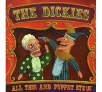 Dickies - All This and Puppet Stew