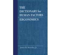 The Dictionary for Human Factors/Ergonomics: Ergonomics