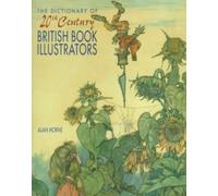 The Dictionary of 20th Century British Book Illustrators