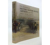 The Dictionary of British Watercolour Artists, vol. I: The Text
