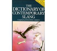 The Dictionary Of Contemporary Slang