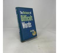 The Dictionary of Difficult Words