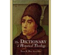 The Dictionary of Historical Theology