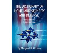 The Dictionary of Homeland Security and Defense
