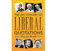 The Dictionary of Liberal Quotations