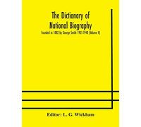 The Dictionary Of National Biography: Founded In 1882 By George Smith 1931-1940 (Volume V)