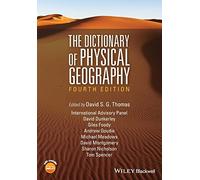 The Dictionary of Physical Geography, 4th Edition