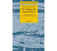 The Didascalia Apostolorum: An English Version: 01 (Studia Traditionis Theologiae: Explorations in Early and Medieval Theology)