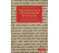 The Didascalia Apostolorum in English (Cambridge Library Collection - Biblical Studies)