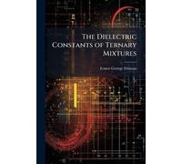 The Dielectric Constants of Ternary Mixtures