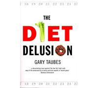 The Diet Delusion