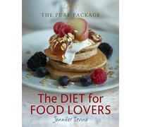 The Diet for Food lovers (The Pure Package)