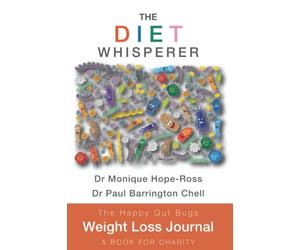 The Diet Whisperer Weight Loss Journal: Happy gut bugs weight loss journal for charity
