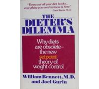 The Dieter's Dilemma: The Setpoint Theory of Weight Control