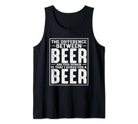 The Difference Between Beer and Your Opinion is That I Asked Tank Top