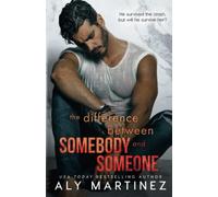 The Difference Between Somebody and Someone: 1 (The Difference Trilogy)